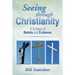 Seeing Through Christianity: A Critique of Beliefs and Evidence
