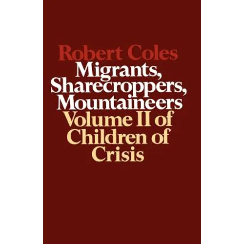 Children of Crisis, Volume II: Migrants, Sharecroppers, Mountaineers