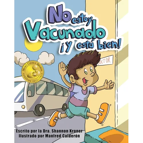 No Estoy Vacunado ¡Y Está Bien!