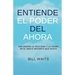 Entiende el Poder del Ahora