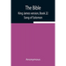 The Bible, King James Version, Book 22; Song Of Solomon