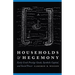 Households and Hegemony: Early Creek Prestige Goods, Symbolic Capital, and Social Power