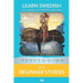 Learn Swedish with Beginner Stories: Interlinear Swedish to English