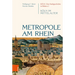 Metropole Am Rhein: Koln Im Mittelalter
