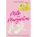 Milk and Margaritas