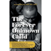 The Forever Unknown Child, A Memoir and Guide for Couples Navigating Miscarriage, Infant Death, and Stillbirth
