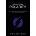 Essays on Polarity: Big Bang to Human Character and Other Reviews
