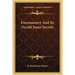 Freemasonry And Its Occult Inner Secrets