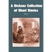 A Dickens Collection of Short Stories Vol I