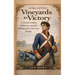 Vineyards to Victory: A French Soldier, Yorktown, and the Making of an American Family