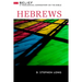 Hebrews: Belief: A Theological Commentary on the Bible