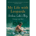 My Life with Leopards: A zoological memoir filled with love, loss and heartbreak