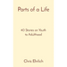 Parts of a Life: 40 Stories on Youth to Adulthood