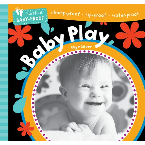 Barefoot Baby-Proof: Baby Play