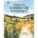 Walking the Camino de Santiago: Find Your Path on the Way of St James