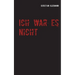 Ich war es nicht