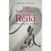 The Inner Heart of Reiki: Rediscovering Your True Self