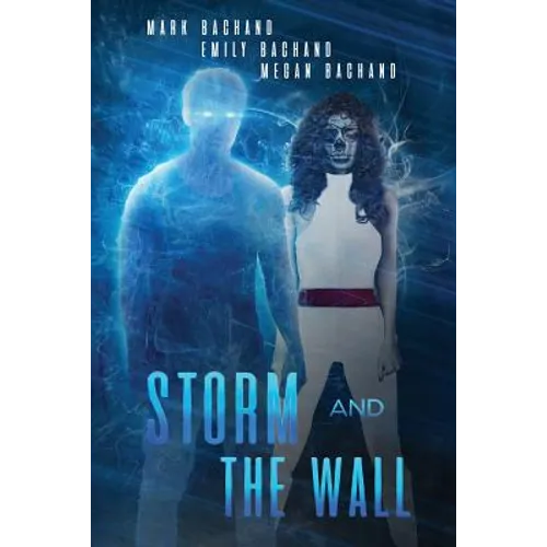Storm and The Wall