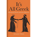 It's All Greek: Borrowed Words and Their Histories