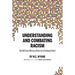 Understanding and Combating Racism: My Path from Oblivious American to Evolving Activist