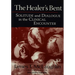The Healer's Bent: Solitude and Dialogue in the Clinical Encounter
