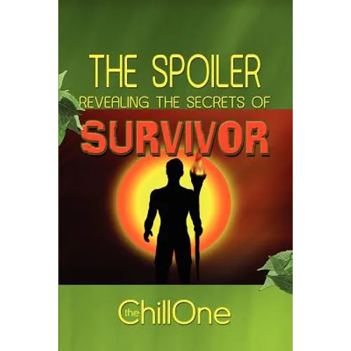 The Spoiler: Revealing the Secrets of Survivor