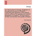 An Introduction to Geology, illustrative of the general structure of the earth; comprising the elements of the science, and an outline of the geology