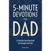 5-Minute Devotions for Dad: A Christian Parenting Book for Strength and Calm