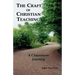 The Craft of Christian Teaching: A Classroom Journey