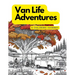 Van Life Adventures: A Coloring Journey: The world of van life in a captivating coloring book
