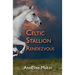 The Celtic Stallion Rendezvous