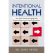 Intentional Health: Your Best Chance for Aging Well and Avoiding Chronic Health Conditions