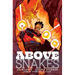 Above Snakes