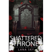 Shattered Throne: A Dark Mafia Romance: War of Roses Universe