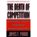 The Death of Competition