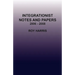 Integrationist Notes and Papers 2006 - 2008