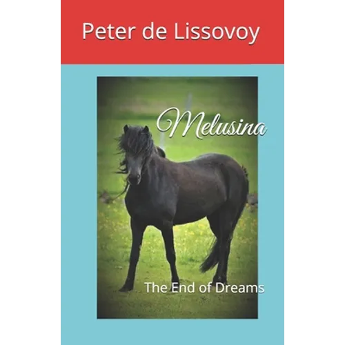 Melusina: The End of Dreams