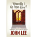 Where Do I Go From Her?: A Journey From Love to Loss to Love