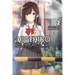 Higehiro: After Being Rejected, I Shaved and Took in a High School Runaway, Vol. 2 (Light Novel): Volume 2
