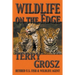 Wildlife on The Edge: Adventures of a Special Agent in the U.S. Fish & Wildlife Service