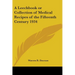 A Leechbook or Collection of Medical Recipes of the Fifteenth Century 1934