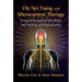 CHI Nei Tsang and Microcurrent Therapy: Energy Massage for Pain Relief, Self-Healing, and Rejuvenation
