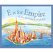 E Is for Empire: A New York Alphabet