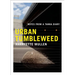 Urban Tumbleweed: Notes from a Tanka Diary