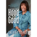 From the Hood to the Good