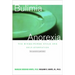 Bulimia/Anorexia: The Binge/Purge Cycle and Self-Starvation (Revised)