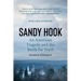 Sandy Hook: An American Tragedy and the Battle for Truth