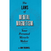 The Laws of Mental Magnetism: Your Personal Miracle Maker