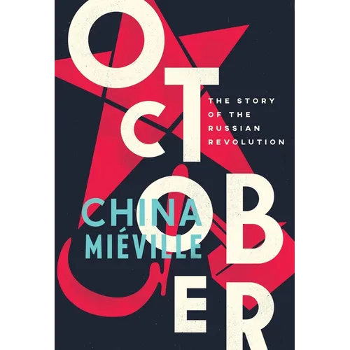 October: The Story of the Russian Revolution