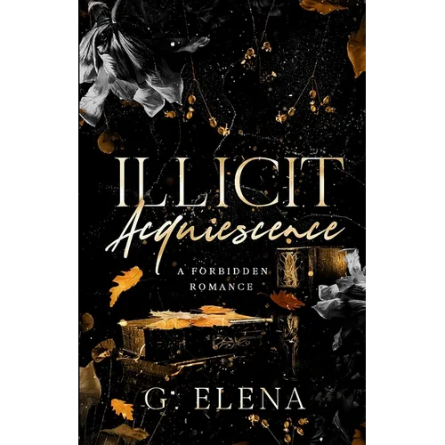 Illicit Acquiescence: A Forbidden Romance